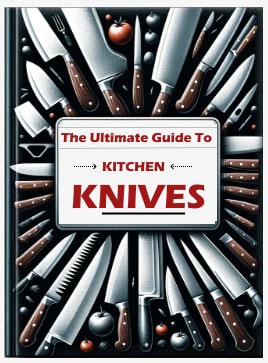 Our Ultimate Guide to Kitchen Knives